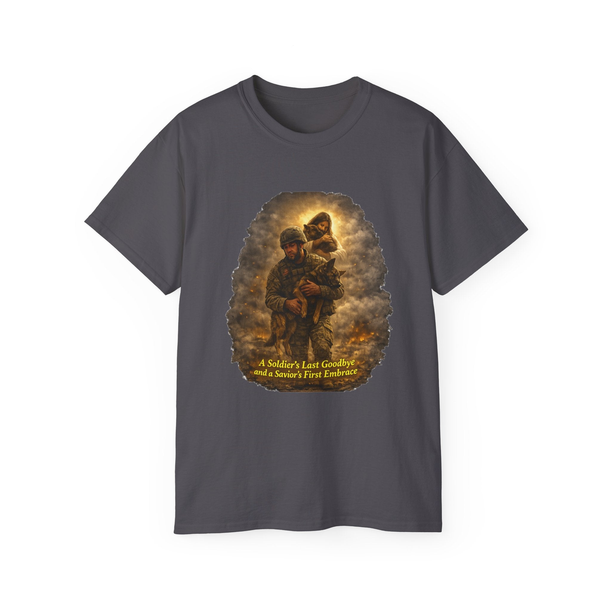 T-Shirt — "A Soldier's Last Goodbye and a Savior's First Embrace" Patriotic Military Tribute