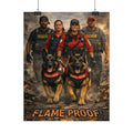 Rolled Poster — 'Flame Proof' Search & Rescue K9 Team Wall Art