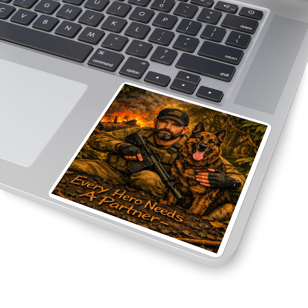 Square Sticker — 'Every Hero Needs a Partner' Military K9 Veteran Tribute